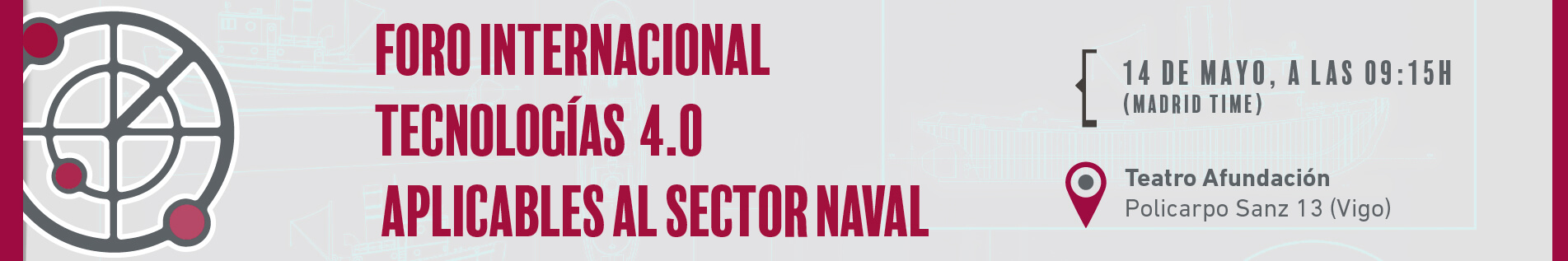 FORO INTERNACIONAL TECNOLOGÍAS 4.0 APLICABLES AL SECTOR NAVAL